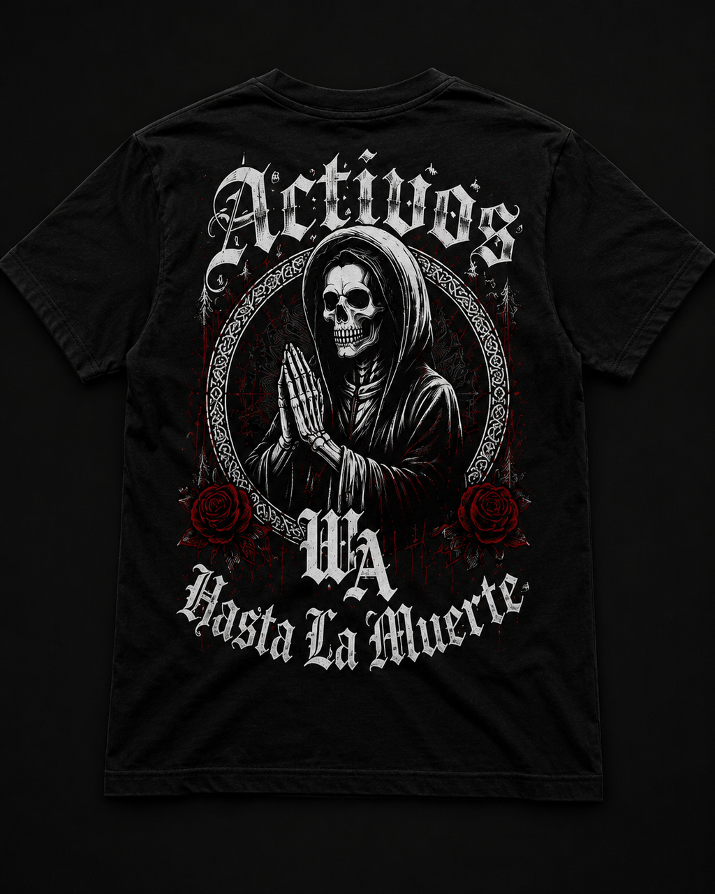 Activos Hasta La Muerte Tee