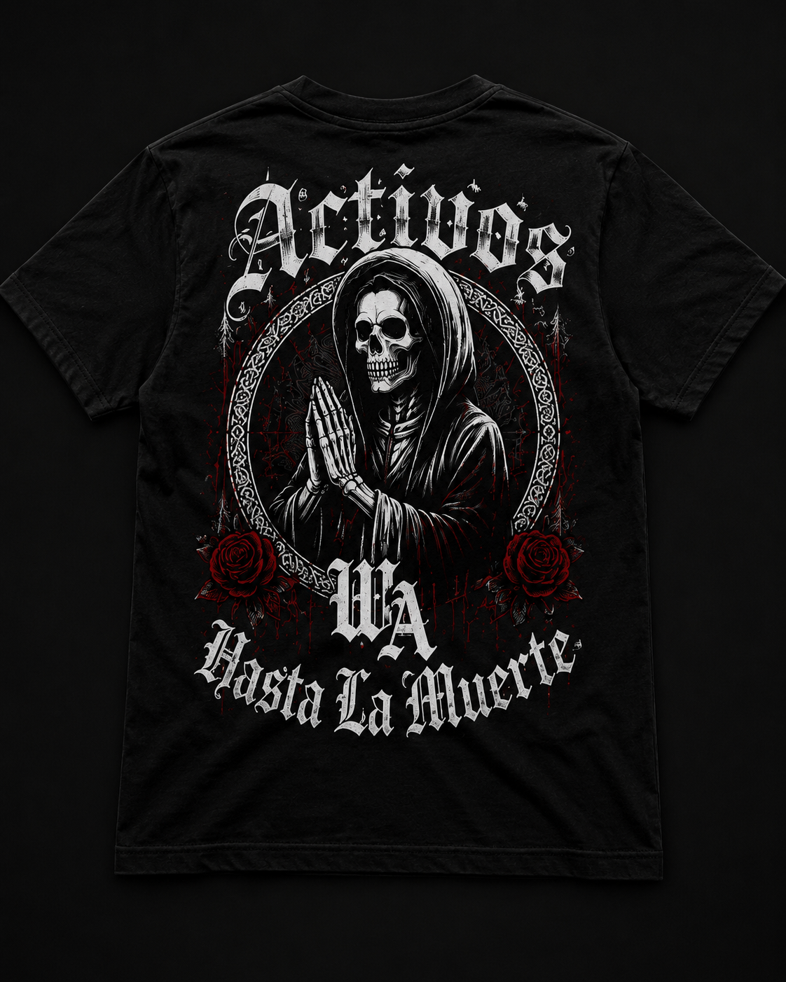 Activos Hasta La Muerte Tee